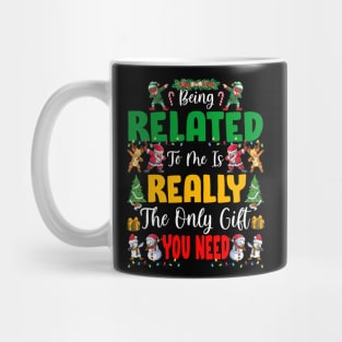 Being Related To Me Christmas Family Xmas Pajamas Mug